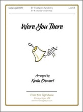 Were You There Handbell sheet music cover